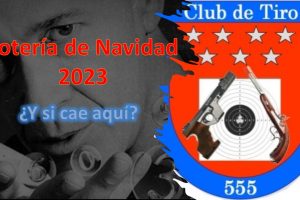 LOTERIA DE NAVIDAD CLUB DE TIRO 555 (¡¡ÚLTIMOS DÉCIMOS!!)