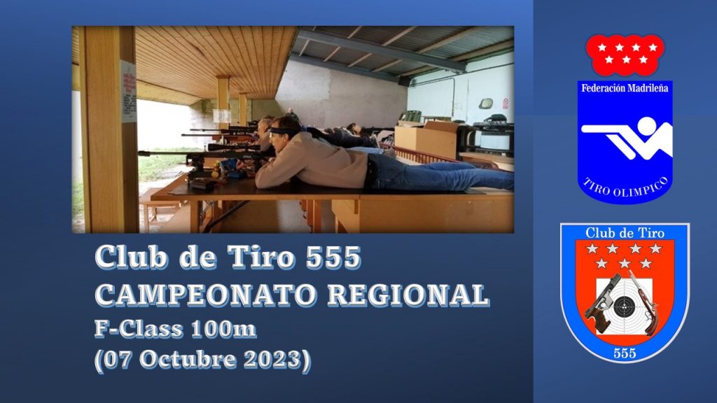 Campeonato Regional F-Class 100m. FMTO (7 Octubre 2023)